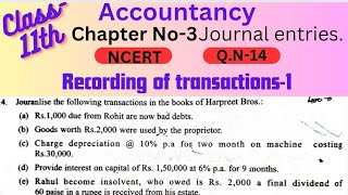 Class11th Accountancy NCERT Chapter No3 Recording of transactions1 QN14 solution ✍️ [upl. by Alessig]