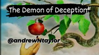 📖 Dealing with the Demon of 👠 Deception 📖 [upl. by Reckford]