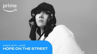 Hope On The Street Dance With JHope  Prime Video [upl. by Nabi]