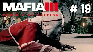 MAFIA 3  Definitive Edition PC  Gameplay Walkthrough Part  19 Mafia III [upl. by Dralliw]