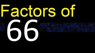 factors of 66  how to find factors of an integer dividers of  quick method trick fast [upl. by Anitsirk156]