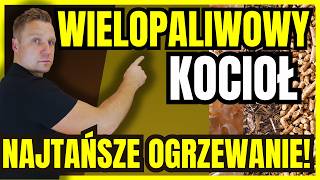 JAKIE JEST NAJTAŃSZE OGRZEWANIE🤔ZNAMY ODPOWIEDŹ SPOSÓB NA OGRZANIE DOMUFIRMY KOCIOŁ WIELOPALIWOWY [upl. by Blinnie]