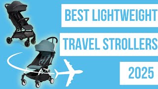 Best Lightweight Travel Strollers 2025  Preview Summer 2024 BABYZEN NUNA BUGABOO [upl. by Ives939]