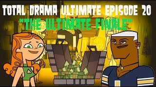 Total Drama Ultimate Episode 20 quotThe Ultimate Finalequot [upl. by Oiruam]