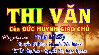 THI VĂN của ĐỨC HUỲNH GIÁO CHỦ 1 13  Bé Bảy  Văn Mạnh  Mỹ Lan  Ngọc Ngoan [upl. by Orr]