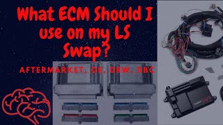 Which ECM should you use on your LS swap OE or Aftermarket [upl. by Nerua682]