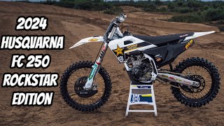 New 2024 Husqvarna FC 250 Rockstar Edition Whats New [upl. by Sorkin]