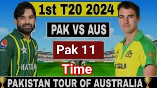 Pak vs Aus 1st T20 2024  Pak Playing 11 against Aus  Pakistan vs Australia T20 Schedule [upl. by Ardenia]