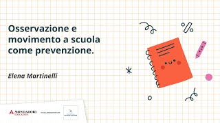 Osservazione e movimento a scuola come prevenzione  Elena Martinelli [upl. by Ailido]