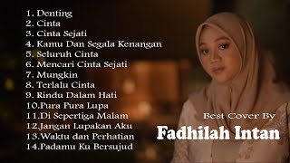 Fadhilah Intan Full Album Cover Terbaik  Denting  2021 [upl. by Fabrianna]