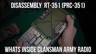 Disassembly RT351 PRC351 whats inside Clansman army radio [upl. by Kaslik]