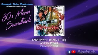 Ladyhawke Main Title  Andrew Powell quotLadyhawkequot 1985 [upl. by Kathye]