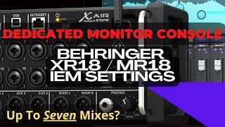 Set Up Your Behringer XR18 As A Dedicated IEM Monitor Console  Midas MR18 IEM System Setup [upl. by Gustav]