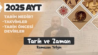 1 AYT Tarih  Tarih ve Zaman  Ramazan YETGİN  2025 [upl. by Hearsh]