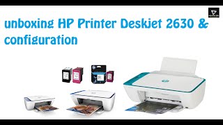 unboxing HP Printer Deskjet 2630 amp configuration [upl. by Thomajan]