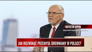 WYWIAD GOSPODARCZY Jak rozwinąć przemysł drewniany w Polsce Krzysztof Kapera [upl. by Darill]