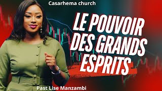 Le pouvoir des grands esprits  Pasteur Lise Manzambi [upl. by Nugent65]