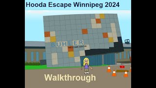 Walkthrough Hooda Escape Winnipeg 2024 [upl. by Ynitsed]