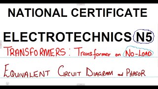 Electrotechnics N5 Transformer on No Load mathszoneafricanmotives mathswithadmirelightone [upl. by Andie]