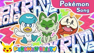 PokéRhyme Pokémon Rap Sprigatito Fuecoco and Quaxly Version  Pokémon Song  Pokémon Kids TV [upl. by Labina]