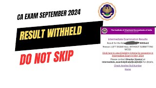 CA Exam September 2024 Result Withheld  ICAI Exam September 2024 Result Results cancelledwithheld [upl. by Olecram]