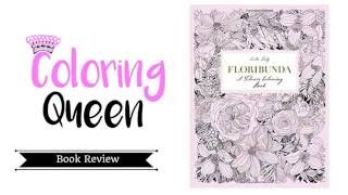 Floribunda Coloring Book Review [upl. by Alyak642]