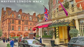 London Walk  Most Expensive Neighborhood in London MAYFAIR Posh area in Central London 4K HDR [upl. by Noral]