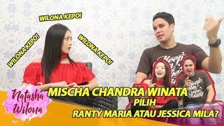 Mischa Chandrawinata pilih Ranty Maria atau Jessica Mila [upl. by Alger]