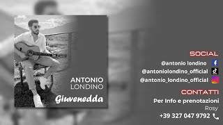 ANTONIO LONDINO  GIUVENEDDA [upl. by Origra897]