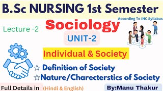 Individual amp SocietyDefinitionNature of SocietySociology Bsc Nursing GNM Nursing [upl. by Inoue]