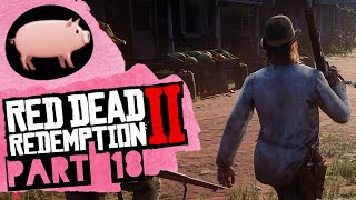 Piggy Seans Folly RDR2 First Person Part 18 [upl. by Louise]