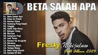 Beta Salah Apa  Fresly Nikijuluw Full Album 2024 TOP HITS  Lagu Ambon TERBAIK [upl. by Adiela480]