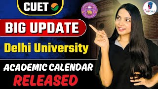 DU Academic Calendar 202425 Released  Key Dates and Updates for Delhi University du cuet2024 [upl. by Deanna145]