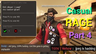 TF2 Casual Rage part 4 Getting Kicked Edition [upl. by Gierk]