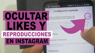 COMO OCULTAR LIKES Y REPRODUCCIONES EN Instagram [upl. by Aniled]