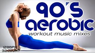 Best Aerobic amp Cardio Songs Ever 90s Hits For Fitness amp Workout 128 Bpm 32 Count [upl. by Gavin]