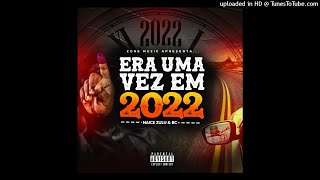 Naice Zulu amp BC – Era uma vez em 2022 Álbum Completo 2021 [upl. by Obrien134]