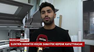 ELEKTRİK KESİNTİSİ KÜÇÜK SANAYİ’DE KEPENK KAPATTIRACAK [upl. by Ynohtnakram]