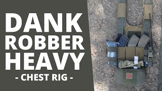 Dank Robber HEAVY Chest Rig Unboxing amp Review  Unobtanium Gear [upl. by Arbma]