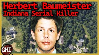 Herb Baumeister Serial Killer [upl. by Atela]