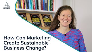 How Can Marketing Create Sustainable Business Change [upl. by Folly]