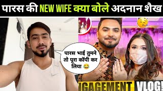 Adnan Shaikh React on Paras thakral New Wife Engagement [upl. by Nema]