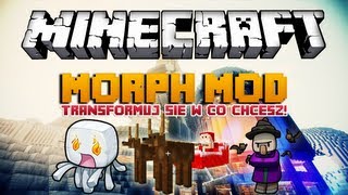 TRANSFORMUJ SIĘ W CO TYLKO CHCESZ  Minecraft Mody  Morph Mod  Nawet w Świętego Mikołaja [upl. by Wandis66]