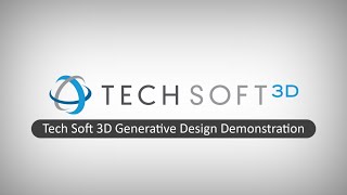 Tech Soft 3D Generative Design Presentation [upl. by Ymmak]