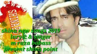 Shina new songs 2019 gbnewsong  gbsong Muhammad raza babas Zarat nush  shina point [upl. by Robbi]