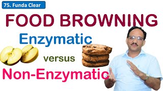 Browning Reactions in Food  Maillard Reaction  Enzymatic Browning  Caramelization  SK Sharma [upl. by Dewhirst]