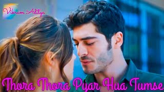 Thora Thora Pyar Hua Tumse Romantic Original  Hayat Murat Version Full Video Song [upl. by Lyn]