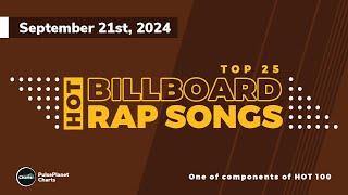 Billboard Hot Rap Songs Top 25 September 21st 2024 [upl. by Siuqram]