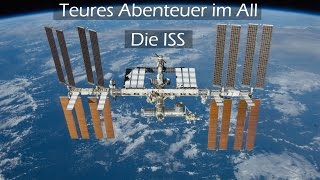 Teures Abenteuer im All  Die ISS  Doku [upl. by Wrench]