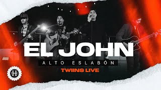 Alto Eslabón  El John En Vivo [upl. by Timothy]